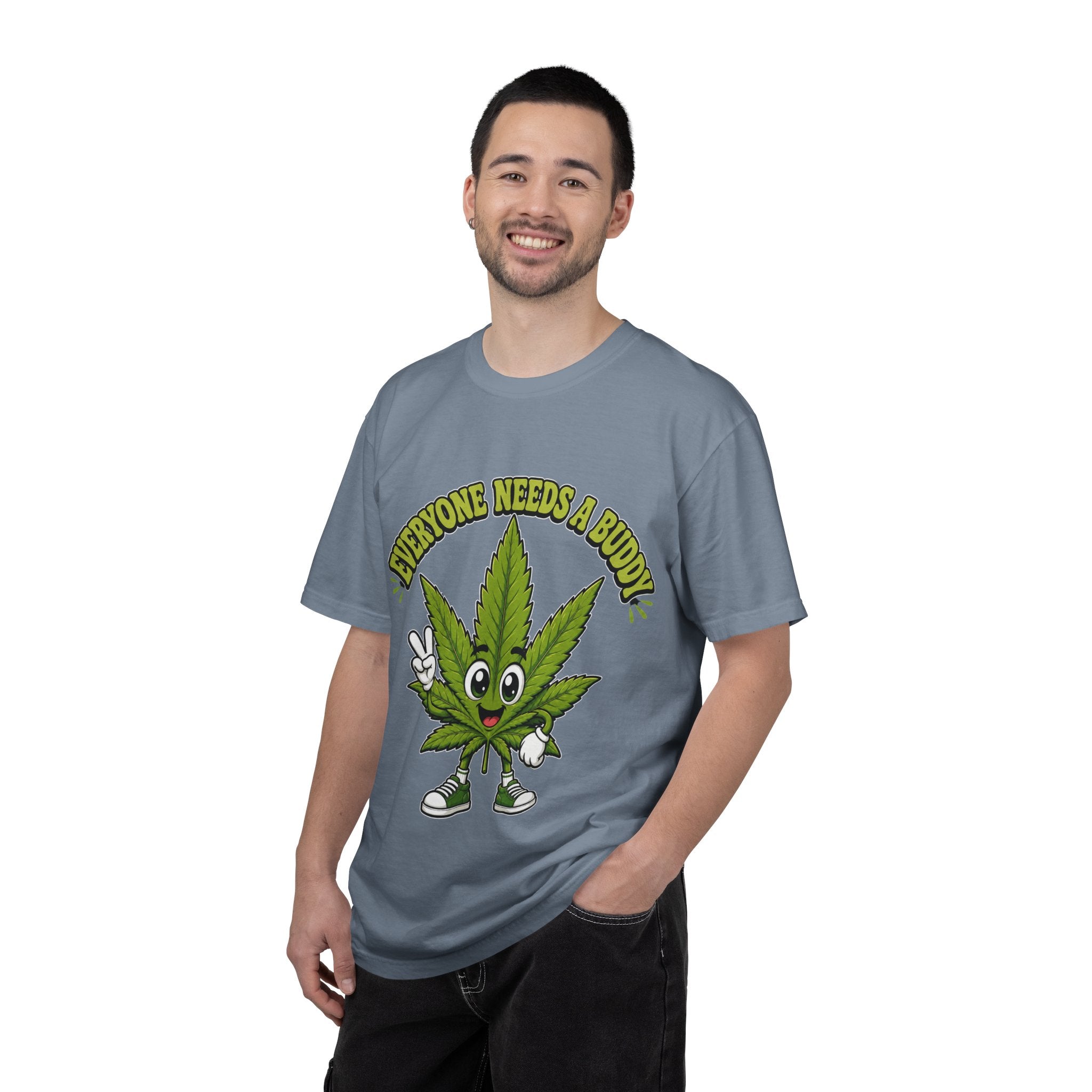 Everyone Needs a Buddy T-Shirt — Friendly Cannabis Leaf Graphic Tee