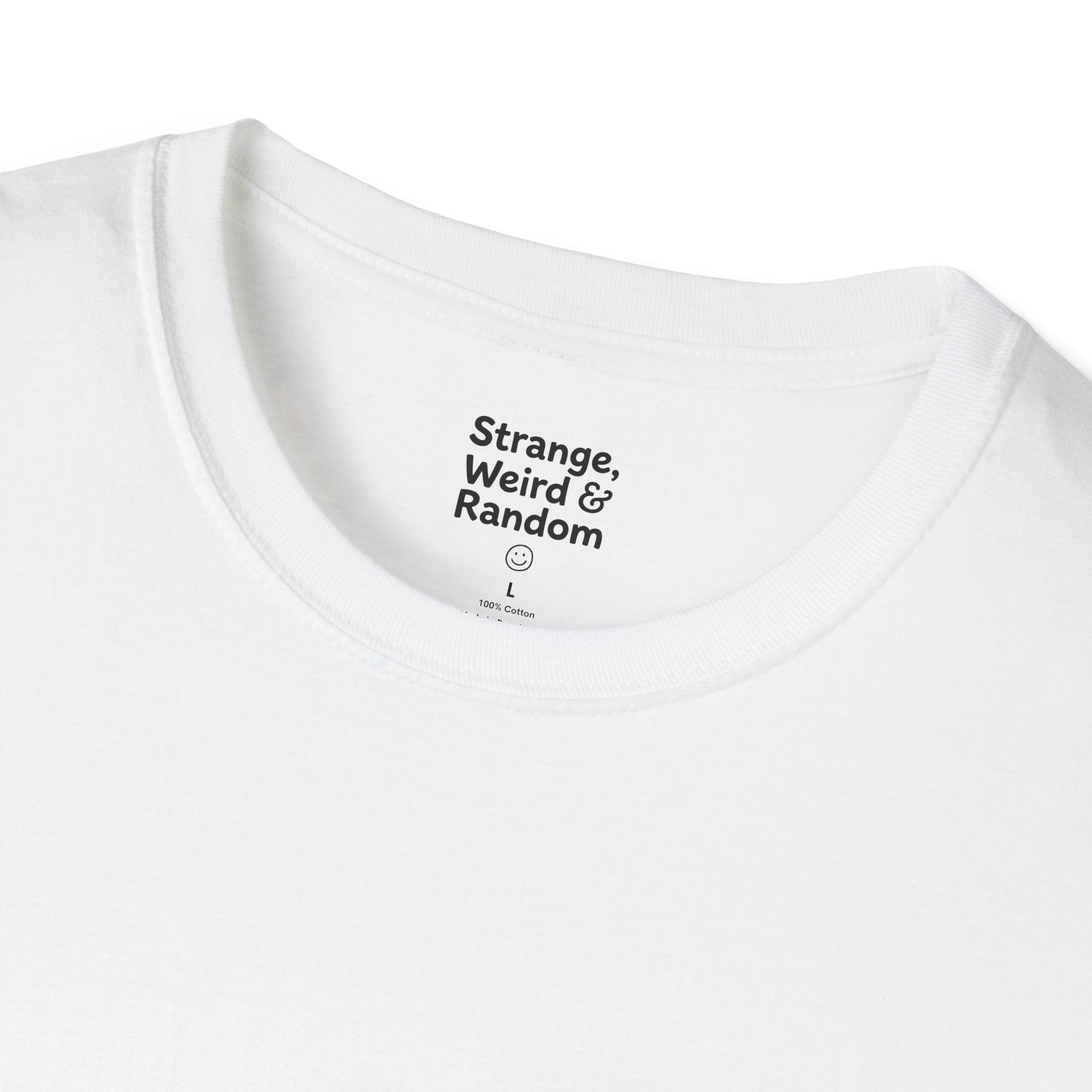 Strange, Weird & Random T-Shirt | Funny Quote Tee, Casual Graphic Top
