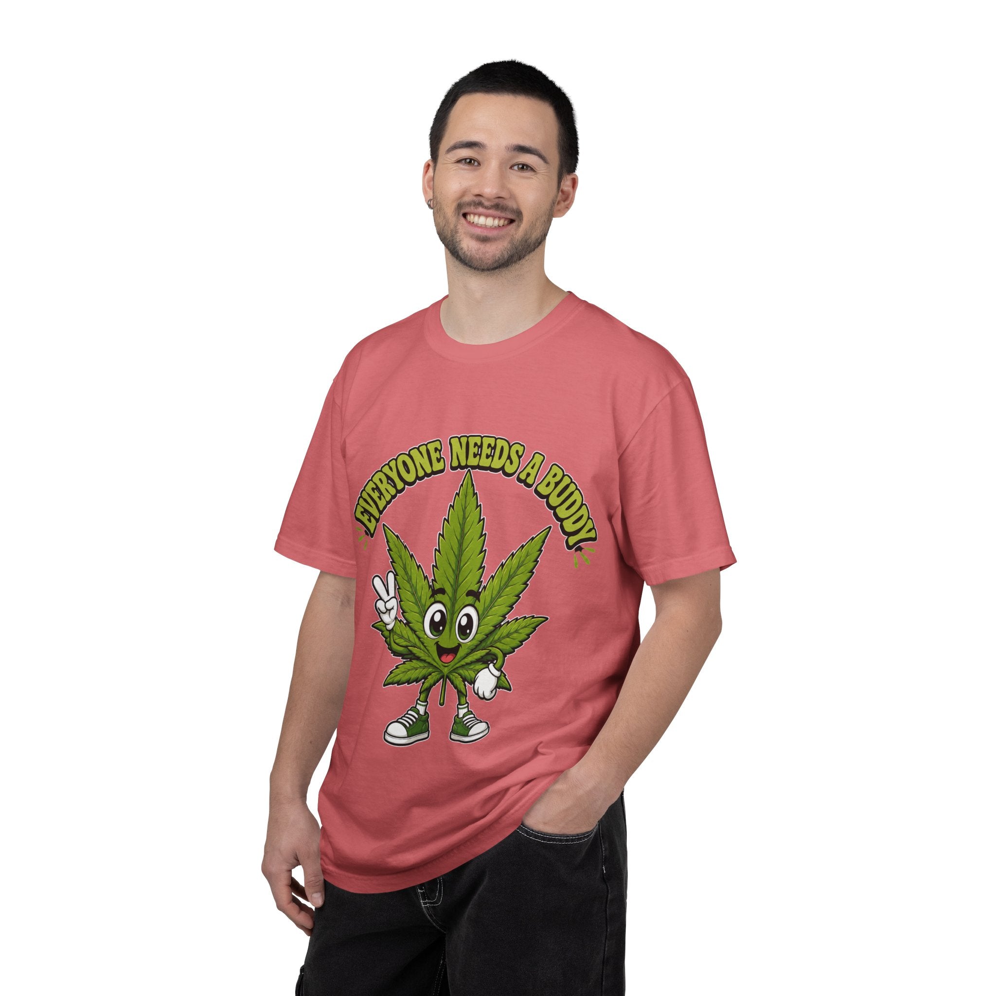 Everyone Needs a Buddy T-Shirt — Friendly Cannabis Leaf Graphic Tee