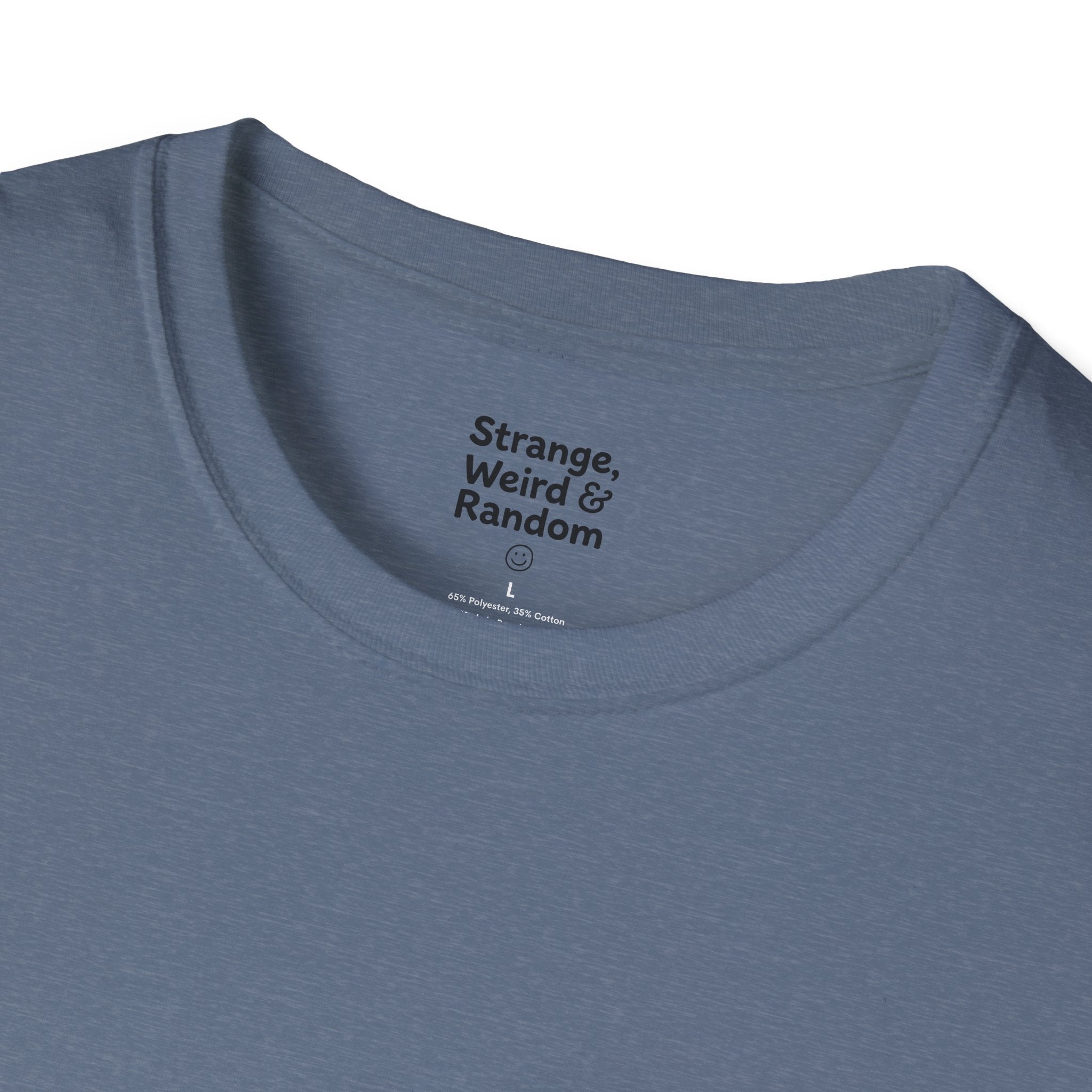 Strange, Weird & Random T-Shirt | Funny Quote Tee, Casual Graphic Top
